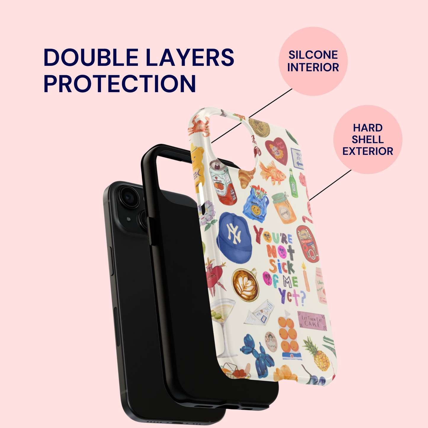 You're Not Sick of Me Yet Phone Case