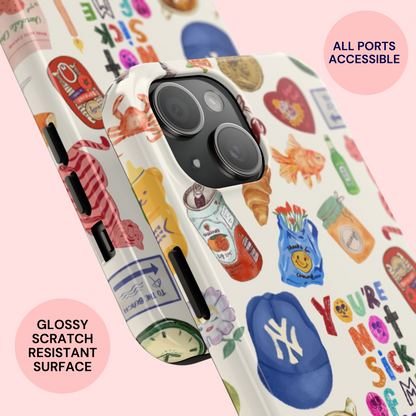 You're Not Sick of Me Yet Phone Case