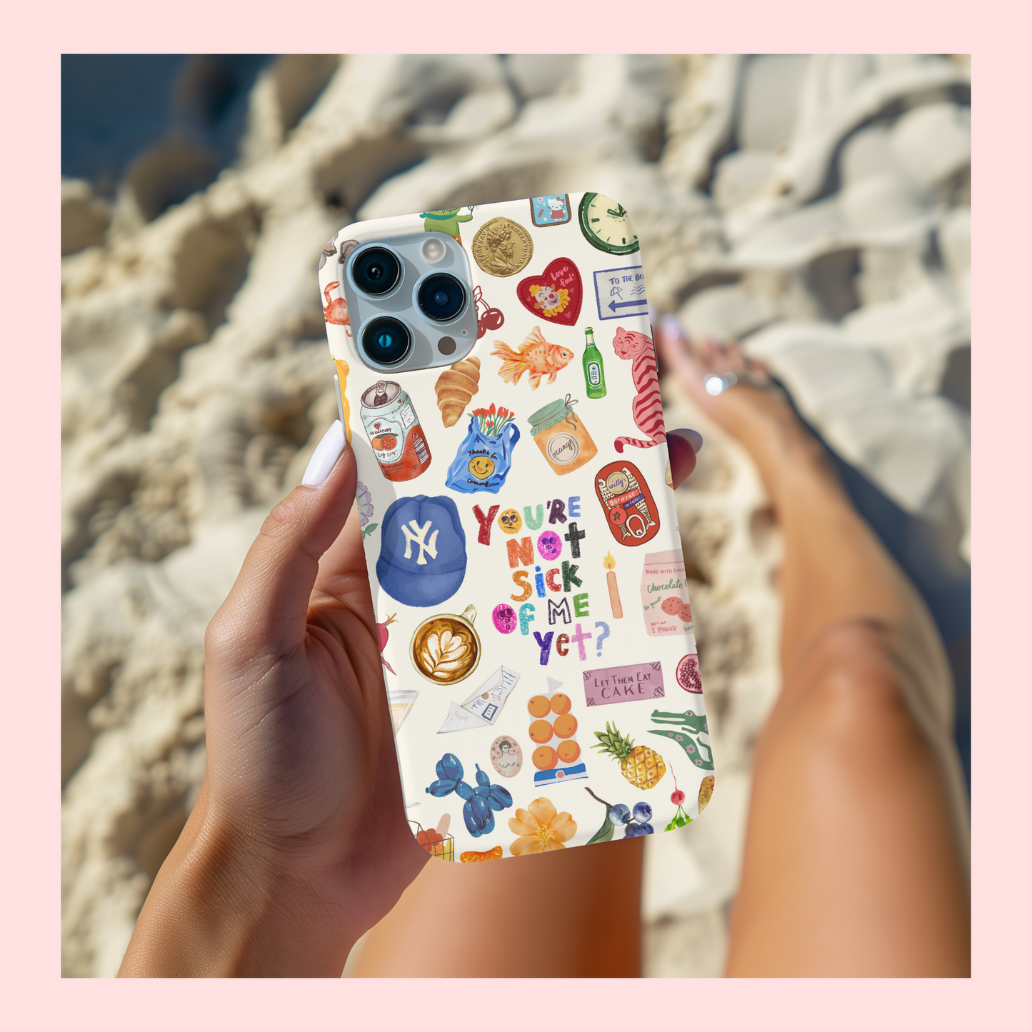 You're Not Sick of Me Yet Phone Case